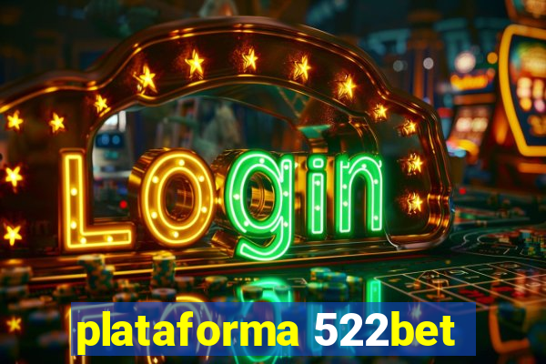 plataforma 522bet